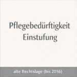 Pflegestufe 0: Voraussetzungen & Leistungen nach altem Recht 2