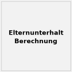 Selbstbehalt im Elternunterhalt: Regeln, Beträge & Berechnung 2