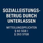 Sozialleistungsbetrug durch Unterlassen: Mitteilungspflichten & Strafbarkeit 1
