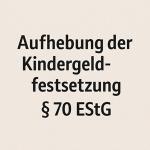 Billigkeitserlass bei Kindergeldrückforderung – Chancen für Grundsicherungsempfänger 2 Billigkeitserlass bei Kindergeldrückforderung – Chancen für Grundsicherungsempfänger 2