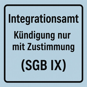 Kündigung ohne Zustimmung des Integrationsamtes? Fristen, Ablauf & Schutz nach § 168–174 SGB IX