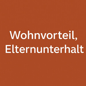 Wohnvorteil beim Elternunterhalt – Abzug von nicht umlagefähigen Kosten