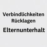 Die Behandlung von Verbindlichkeiten (Krediten) und Rücklagen beim Elternunterhalt 1 Die Behandlung von Verbindlichkeiten (Krediten) und Rücklagen beim Elternunterhalt 1