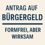 Der Antrag auf Bürgergeld – Formfreiheit und Wirksamkeit nach § 37 SGB II 1 Der Antrag auf Bürgergeld – Formfreiheit und Wirksamkeit nach § 37 SGB II 1