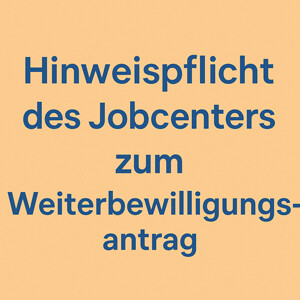 Verletzung der Aufklärungspflicht beim Weiterbewilligungsantrag – sozialrechtlicher Herstellungsanspruch
