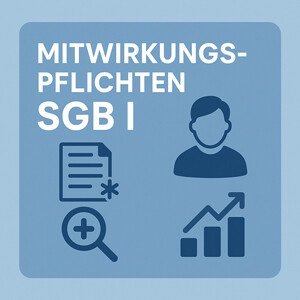 Mitwirkungspflichten nach dem SGB I – §§ 60 bis 66 SGB I einfach erklärt