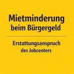Mietminderung beim Bürgergeld: Erstattungsanspruch des Jobcenters? 2