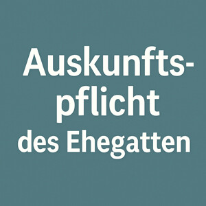 Auskunftspflicht des Ehegatten nach § 117 SGB XII – Elternunterhalt