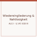 Anspruch aus der Nahtlosigkeitsregelung bei Wiedereingliederungsmaßnahmen 1