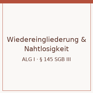 Anspruch aus der Nahtlosigkeitsregelung bei Wiedereingliederungsmaßnahmen