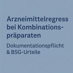 Arzneimittelregress bei Verordnung von Kombinationspräparaten 2