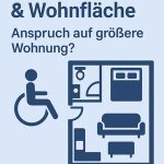 Schwerbehinderung & Wohnfläche: Angemessene Größe im Bürgergeld und in der Sozialhilfe 1