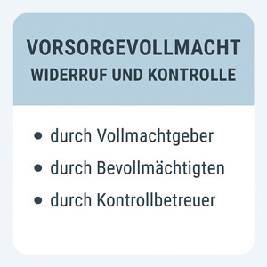 Widerruf einer Vorsorgevollmacht – Regeln, Grenzen, Kontrolle