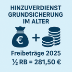 Hinzuverdienst bei Grundsicherung im Alter: Freibeträge 2025 einfach erklärt 2