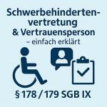 Schwerbehindertenvertretung & Vertrauensperson: Aufgaben, Rechte & Pflichten nach § 178/179 SGB IX 2