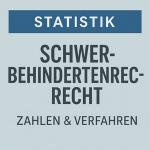 Statistiken zum Schwerbehindertenrecht und zum Verfahren 1