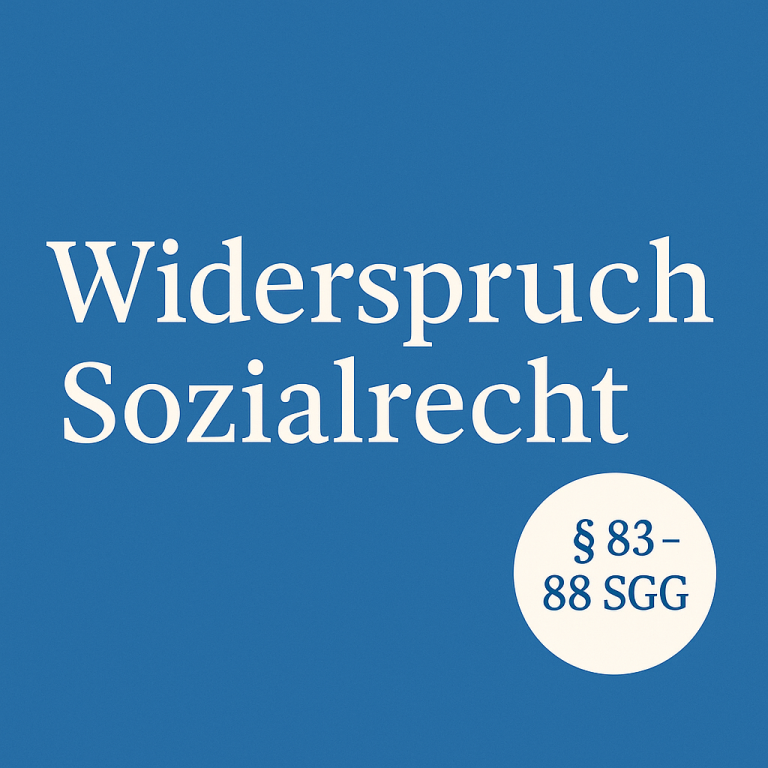 Widerspruch im Sozialrecht: Frist, Form, Wirkung, Dauer (mit Muster-Hinweisen)