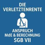 Verletztengeld und Verletztenrente nach dem SGB VII 2 Verletztengeld und Verletztenrente nach dem SGB VII 2