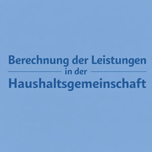 Berechnung der Leistungen in der Haushaltsgemeinschaft beim Bürgergeld