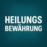 Heilungsbewährung – wesentliche Änderung der Verhältnisse 1