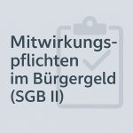 Mitwirkungspflichten im SGB II 1