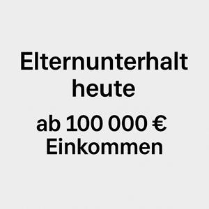Anrechnung der Leistungen zur Grundsicherung im Alter beim Elternunterhalt 2