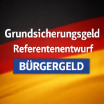 Bürgergeld vor der Umstellung: Was der Regierungsentwurf ab 01.07.2026 vorsieht 1
